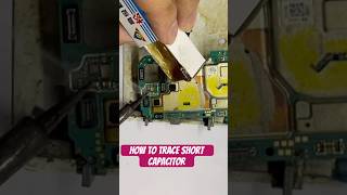 how to trace short capacitor using rosin flux shortvideo [upl. by Reywas]