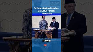 Prabowo Siapkan Kenaikan Gaji untuk Perbaiki Nasib Guru prabowo gibran [upl. by Nodab714]