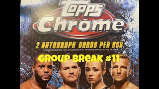 Mayce 2018 Topps UFC Chrome Hobby Box Group Break 11 [upl. by Michaela]