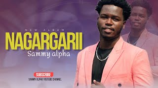 SAMMY ALPHA NAGARGARII OFFICIAL OROMO GOSPEL VIDEO [upl. by Adnamal246]