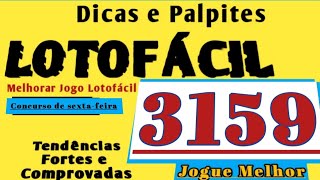 Dicas e Palpites pra LOTOFÁCIL concurso 3159  Tendências Fortes  Sextou [upl. by Fagan]