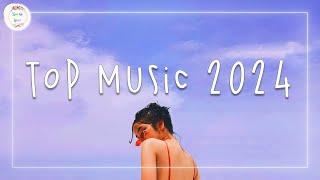 Top music 2024 🍒 Best songs 2024  Music 2024 new songs [upl. by Anauj]