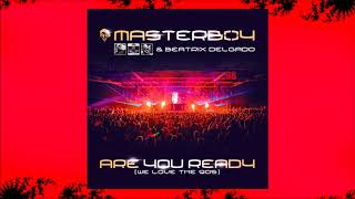 Masterboy amp Beatrix Delgado  Are you Ready We Love The 90s Klubbingman amp Andy Jay Powell [upl. by Nuawd424]