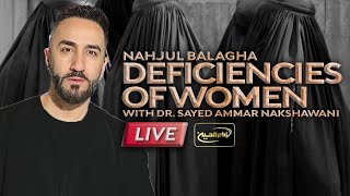 Nahjul Balagha Deficiencies of Women  Night 25  Sayed Ammar Nakshawani  Ramadan 2023 [upl. by Eudora]