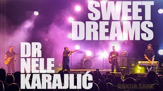 Dr Nele Karajlić  Sweet dreams live cover  2023 [upl. by Nirb]