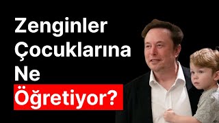 Zengin Ailelerin Çocuklarına Öğrettikleri Para Sırları  Zengin Olmak [upl. by Aivila559]