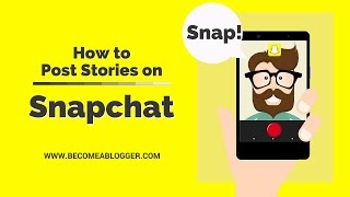 How to Post Stories in Snapchat [upl. by Strenta]