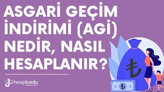 Asgari Geçim İndirimi AGİ Nedir Nasıl Hesaplanır [upl. by Fritzie95]