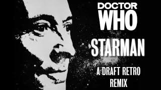 Doctor Who Starman 1965 Lullaby Retro Remix [upl. by Janicki45]