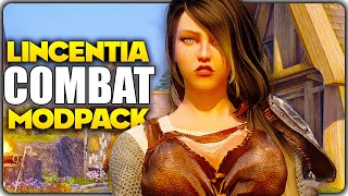 Lincentia COMBAT Skyrim Modpack  The Best of Both Worlds [upl. by Elok]