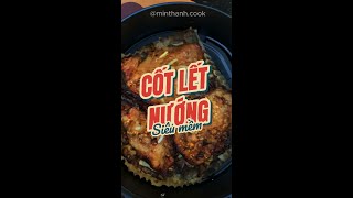 CỐT LẾT NƯỚNG quotSAO HẠNG Aquot SIÊU MỀM minthanhcook nauan cotlet saohanga [upl. by Ordnazil]