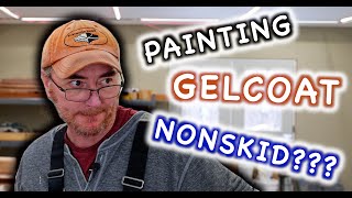 Can You Paint Molded Gelcoat Nonskid Successfully [upl. by Yllod]