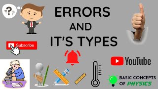 Errors and its types Units and measurements [upl. by Ranson]