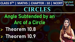 Class 9th Maths  Theorem 108  Theorem 109  Chapter 10  Circles  NCERT [upl. by Kataway647]