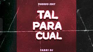 Tal Para Cual Turreo Edit  Salastkbron  Fabri Dj [upl. by Asena]