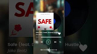 Safe ft Drake amp Shanna Hustle  Hip Hop amp RampB Official Music Video [upl. by Haeckel628]