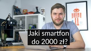 5 najlepszych smartfonów do 2000 zł 2018 [upl. by Benni158]