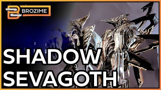 SHADOW SEVAGOTH  Warframe Build Refresh 2022 [upl. by Lemor726]