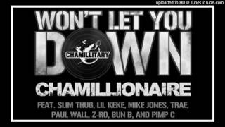 Chamillionaire  Wont Let You Down Remix Ft Slim Thug Lil Keke ZRo [upl. by Corrina]