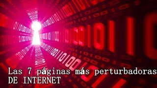 Las 7 páginas más perturbadoras de Internet [upl. by Briant]