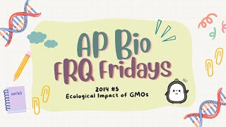 ✨AP Bio FRQ Friday 28 2014 5✨ Ecological Impact of Genetically Modified Organisms [upl. by Bohannon]