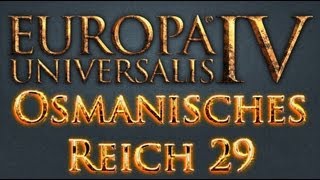 Europa Universalis IV Osmanisches Reich 29  Das Gold Afrikas DeutschExpert Lets Play [upl. by Hasile195]