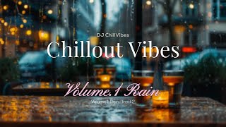 Volume1 Rain Track2  🌧️ Rainy Day Chillout Vibes 🌧️  Relaxing Music for Rest Study and Sleep [upl. by Hsirehc]