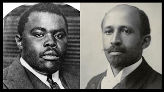 WEB DuBois vs Marcus Garvey Part 1 of 2 [upl. by Romaine]