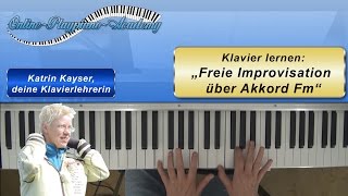 ♪ Klavier lernen Freie Improvisation über Akkord Fm [upl. by Godspeed]