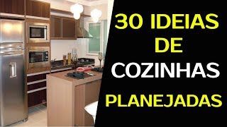 COZINHA PLANEJADA PEQUENA OU GRANDE  30 IDEIAS PARA UMA COZINHA PLANEJADA [upl. by Leibrag]