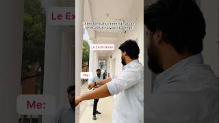 Le Exam Dates 🤣shorts funny comedy relatabe beforeexam exampreparation [upl. by Mccall]