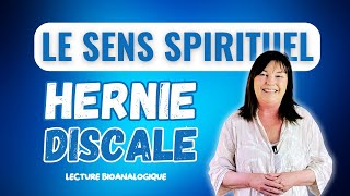 HERNIE DISCALE Le Sens Spirituel Révélé  Guide de Guérison Intérieure [upl. by Dielu]