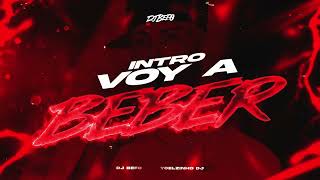 INTRO VOY A BEBER RKT • YOELZINHO DJ FT DJ BEFO [upl. by Hurty]