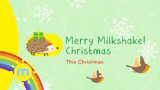 Milkshake  Merry Milkshake Christmas  This Christmas [upl. by Ailec973]