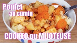 Mijoté de poulet au cumin au COOKEO ou MIJOTEUSE [upl. by Attenreb]