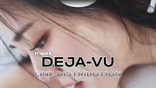 KRystal Eyes tripleS  “DejaVu” LINE DISTRIBUTION [upl. by Brooks215]