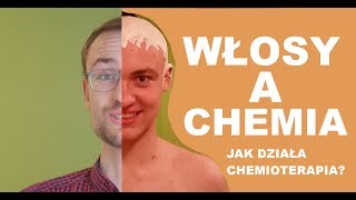 Dlaczego włosy wypadają po chemioterapii Jak działa chemioterapia Onkologia Kliniczna [upl. by Roby]