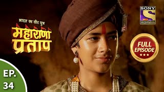 Bharat Ka Veer Putra  Maharana Pratap  भारत का वीर पुत्र  महाराणा प्रताप  Ep 34  Full Episode [upl. by Namzaj]