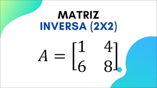 Cómo calcular la inversa de una matriz de 2x2 en menos de 5 minutos  Matrices  Paso a paso [upl. by Kennet]