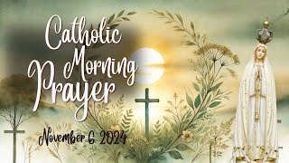 Catholic Morning Prayer  110624 [upl. by Sordnaxela]