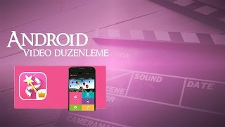 Android Video Düzenleme Telefonda Video Montaj [upl. by Anilec]