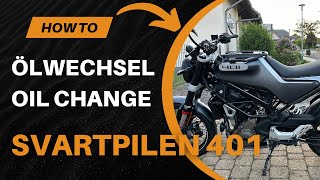 HOW TO Svartpilen Vitpilen 401 Ölwechsel  Oil change [upl. by Makell898]