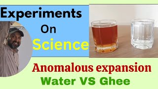 Anomalous expansion of water  Water VS Ghee [upl. by Trumann]