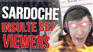 SARDOCHE INSULTE SES VIEWERS [upl. by Enileqcaj]