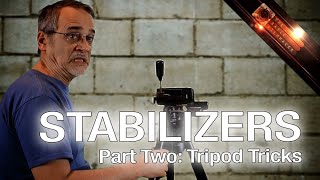 Stabilizers Part Two  Camera Tripod Tricks and Tips  The Basic Filmmaker Ep 81 [upl. by Yllus]