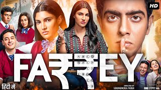 Farrey Full Movie  Alizeh Agnihotri  Ronit Roy  Prasanna Bisht  Sahil Mehta  Review amp Facts [upl. by Luciana706]