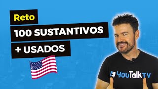 🇺🇸 RETO Los 100 sustantivos más usados en inglés 🇺🇸 [upl. by Ettennod719]