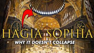 Why Hagia Sophia Doesnt Collapse Architect Explains [upl. by Wendelina]