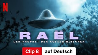 Raël Der Prophet der Außerirdischen Staffel 1 Clip 8  Trailer auf Deutsch  Netflix [upl. by Mungam]