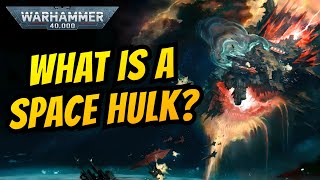 SPACE HULKS and GHOST SHIPS I Warhammer 40k Lore [upl. by Matthus931]